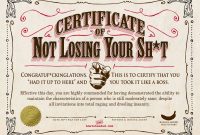 Your Certificate Of Not Losing Your Sh*t | Parentalaughs | Funny within Funny Certificate Templates