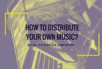 Free Music Distribution: 7 Best Aggregator Services For with regard to Record Label Business Plan Template Free