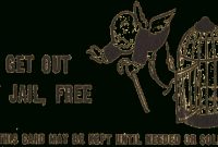Free Card: A Get Out Of Jail Free Card with Get Out Of Jail Free Card Template