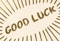 Good Luck Card Template: 13 Templates That Bring Good Luck inside Good Luck Card Template