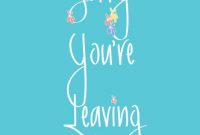 Sorry You’Re Leaving, With Handlettering And Flowers with regard to Sorry You Re Leaving Card Template