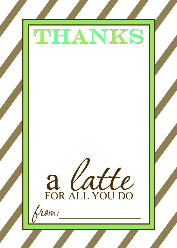 Thanks A Latte Teacher Appreciation Gift Free Printable throughout Thanks A Latte Card Template